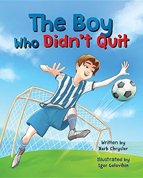 portada The Boy Who Didn't Quit (en Inglés)