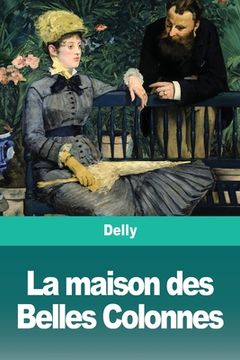 portada La maison des Belles Colonnes (in French)