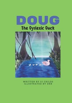 portada Doug the Dyslexic Duck (en Inglés)