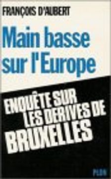 portada Main Basse sur L'europe: Enquête sur les Dérives de Bruxelles (French Edition)