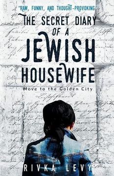 portada The Secret Diary of a Jewish Housewife: Move to the Golden City