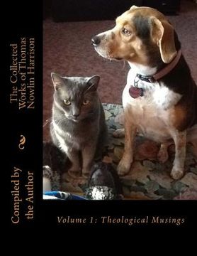portada The Collected Works of Thomas Nowlin Harrison: Volume 1: Theological Musings