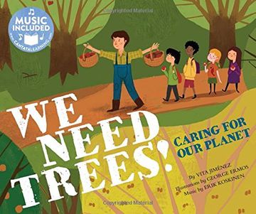 portada We Need Trees!: Caring for Our Planet (en Inglés)