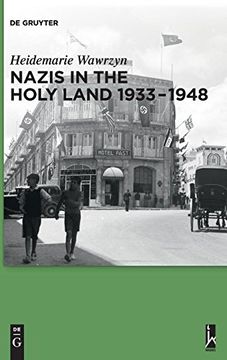 portada Nazis in the Holy Land 1933-1948 (en Inglés)