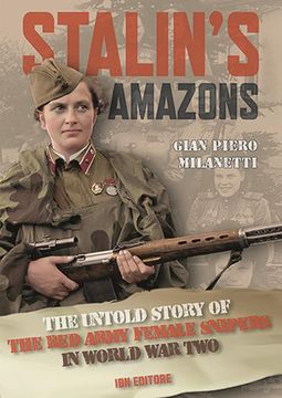 portada Stalin's Amazons the Untold Story of the red Army Female Snipers in Wolrd war two