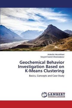 portada Geochemical Behavior Investigation Based on K-Means Clustering: Basics, Concepts and Case Study