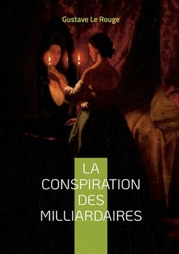 portada La conspiration des milliardaires: Tome 3 (in French)