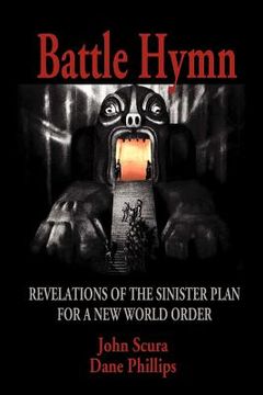 portada battle hymn: revelations of the sinister plan for a new world order (en Inglés)