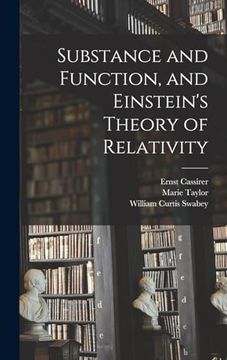 portada Substance and Function, and Einstein's Theory of Relativity (en Inglés)