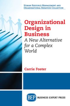 portada Organizational Design in Business: A New Alternative for a Complex World (en Inglés)