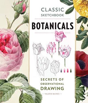 portada Classic Sketchbook: Botanicals: Secrets of Observational Drawing 