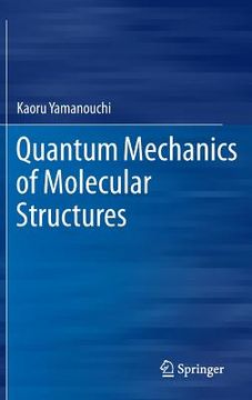 portada quantum mechanics of molecular structures (in English)