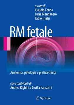portada Rm Fetale: Anatomia, Patologia E Pratica Clinica (in Italian)