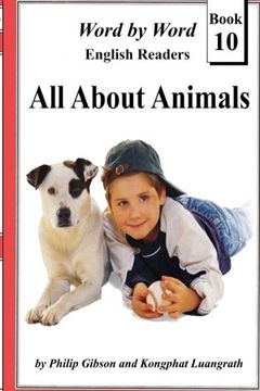 portada All About Animals: Monochrome Edition (Sord by Word Graded Readers) (Volume 10)