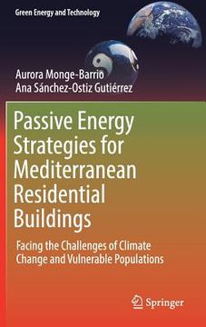 portada Passive Energy Strategies for Mediterranean Residential Buildings: Facing the Challenges of Climate Change and Vulnerable Populations (en Inglés)