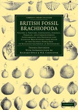 portada British Fossil Brachiopoda 6 Volume Set: British Fossil Brachiopoda: Volume 4, Tertiary, Cretaceous, Jurassic, Permian, and Carboniferous Supplements; Library Collection - Earth Science) (en Inglés)