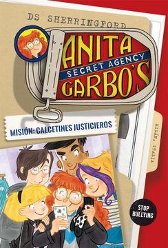 portada Anita Garbo, 5. Mision: Calcetines Justicieros (+7 Años) (in Spanish)