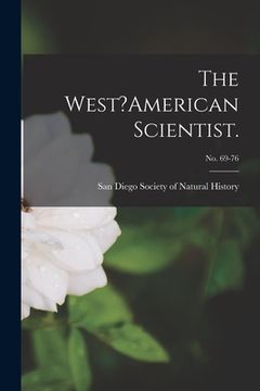 portada The West?American Scientist.; no. 69-76 (en Inglés)