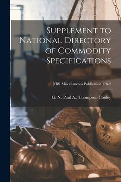 portada Supplement to National Directory of Commodity Specifications; NBS Miscellaneous Publication 178-2 (en Inglés)