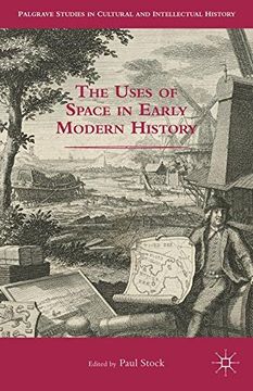 portada The Uses of Space in Early Modern History (Palgrave Studies in Cultural and Intellectual History)