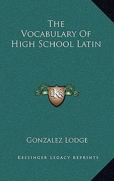 portada the vocabulary of high school latin (en Inglés)