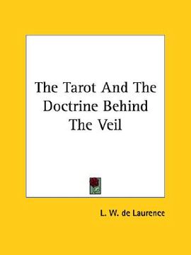 portada the tarot and the doctrine behind the veil (en Inglés)