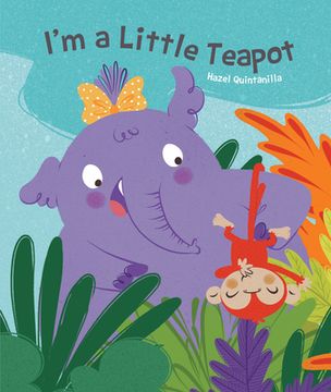 portada I'M a Little Teapot (Hazel q Nursery Rhymes) (in English)