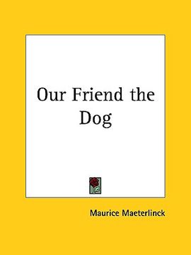 portada our friend the dog (in English)