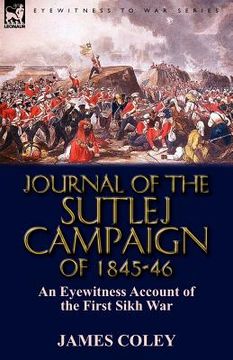 portada journal of the sutlej campaign of 1845-6: an eyewitness account of the first sikh war (en Inglés)