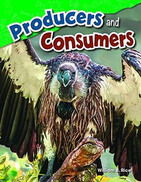 portada Producers and Consumers (Content and Literacy in Science Grade 4)