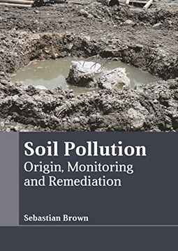 portada Soil Pollution: Origin, Monitoring and Remediation 
