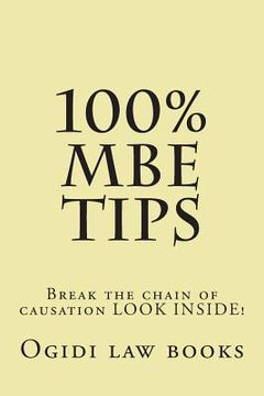 portada 100% MBE Tips: Break the chain of causation LOOK INSIDE! (en Inglés)