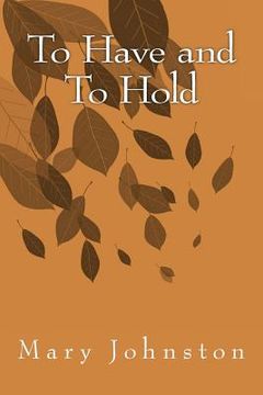 portada To Have and To Hold (en Inglés)