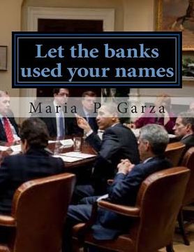 portada Let the banks used your names: title companies & Ginnie Mae (en Inglés)