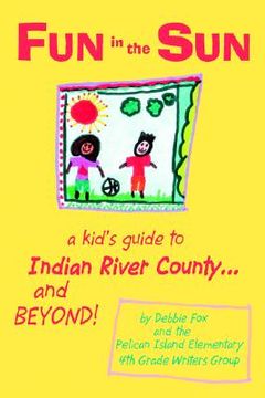 portada fun in the sun: a kid's guide to indian river county...and beyond!
