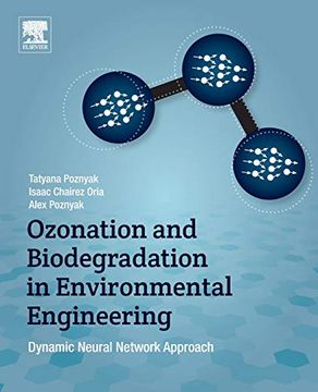 portada Ozonation and Biodegradation in Environmental Engineering: Dynamic Neural Network Approach (in English)