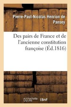 portada Des Pairs de France Et de l'Ancienne Constitution Françoise (in French)