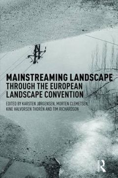 portada Mainstreaming Landscape Through the European Landscape Convention (en Inglés)