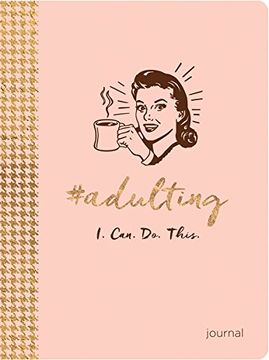 portada #Adulting: I. Can. Do. This (Lifestyle Journals)