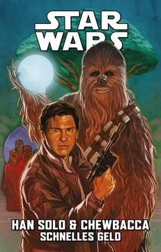 portada Star Wars Comics: Han Solo & Chewbacca - Schnelles Geld (en Alemán)