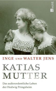 portada Katias Mutter: Das außerordentliche Leben der Hedwig Pringsheim (in German)
