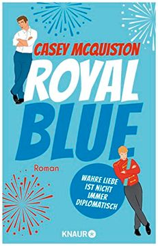 portada Royal Blue: Roman | "Royal Blue ist ein Riesiger Spaß. Es ist Romantisch, Sexy, Witzig und Aufregend. Ich Habe Jede Sekunde Geliebt. " Taylor Jenkins Reid (en Alemán)
