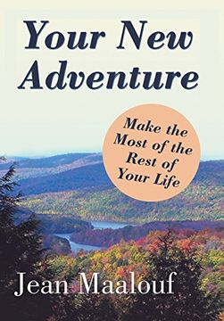 portada Your New Adventure: Make the Most of the Rest of Your Life