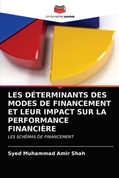 portada Les Déterminants Des Modes de Financement Et Leur Impact Sur La Performance Financière (en Francés)
