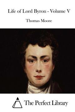 portada Life of Lord Byron - Volume V (en Inglés)