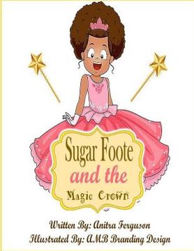portada Sugarfoote and the Magic Crown (en Inglés)