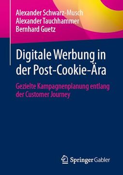 portada Digitale Werbung in der Post-Cookie-Ã„Ra de Guetz; Tauchhammer; Schwarz-Musch (in German)