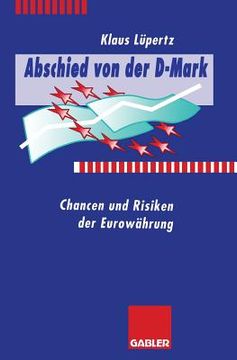 portada Abschied Von Der D-Mark: Chancen Und Risiken Der Euro-Währung (en Alemán)