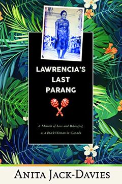 portada Lawrencia's Last Parang: A Memoir of Loss and Belonging as a Black Woman in Canada (en Inglés)