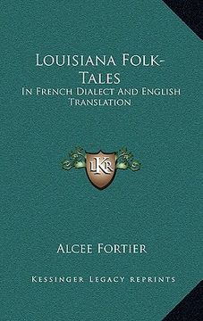 portada louisiana folk-tales: in french dialect and english translation (en Inglés)